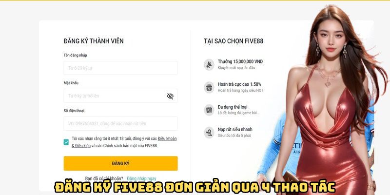 Đăng ký FIVE88 đơn giản qua 4 thao tác
